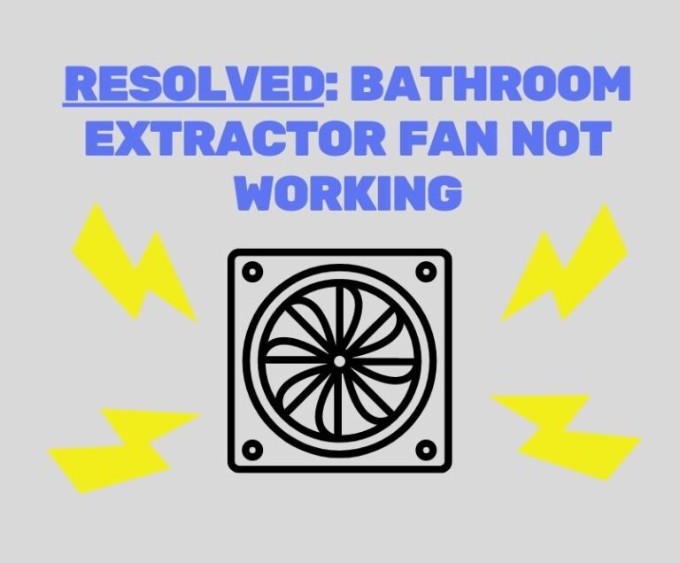 Bathroom Extractor Fan Not Working? Resolved Extractors Fan